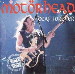 Motörhead : Deaf Forever 1988